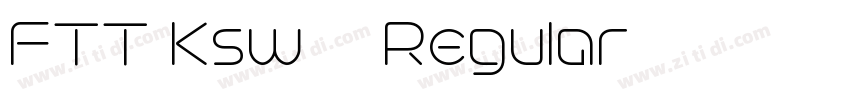 FTT Ksw飛龍 Regular字体转换 FTT Ksw飛龍 Regular字体转换